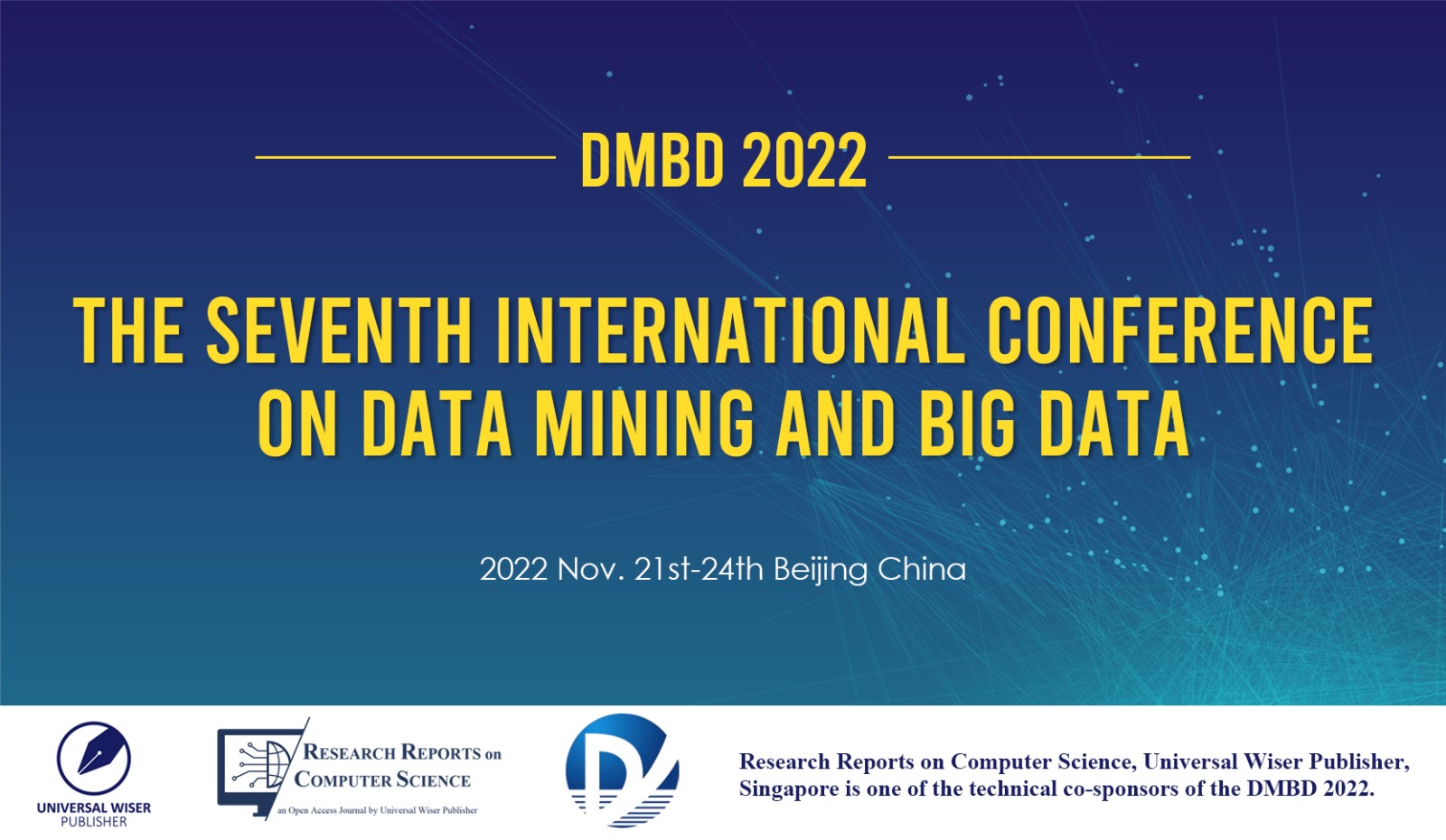 The Seventh International Conference on Data Mining and Big Data (DMBD'2022)